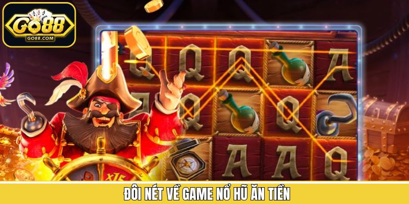 Khái quát chung thông tin liên quan đến loại hình quay hũ ăn tiền