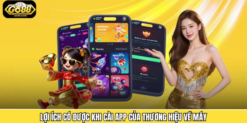 Lợi ích có được khi cài app của thương hiệu về máy