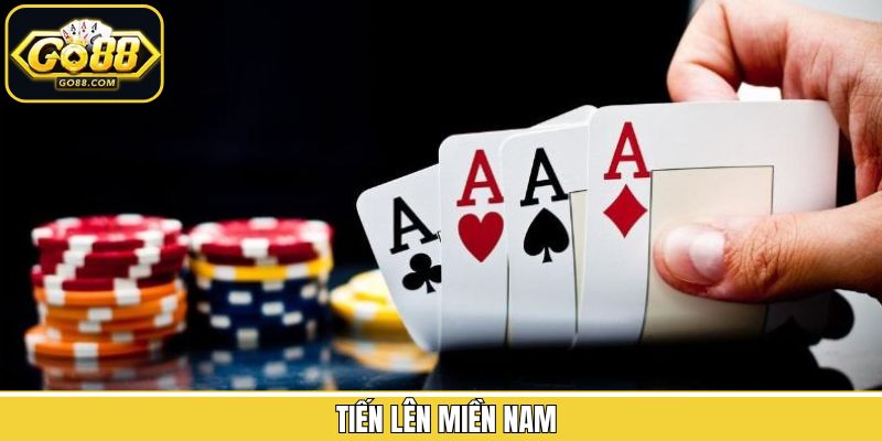 Tiến Lên Miền Nam Go88 - Tựa Game Hấp Dẫn Thú Vị Nhất